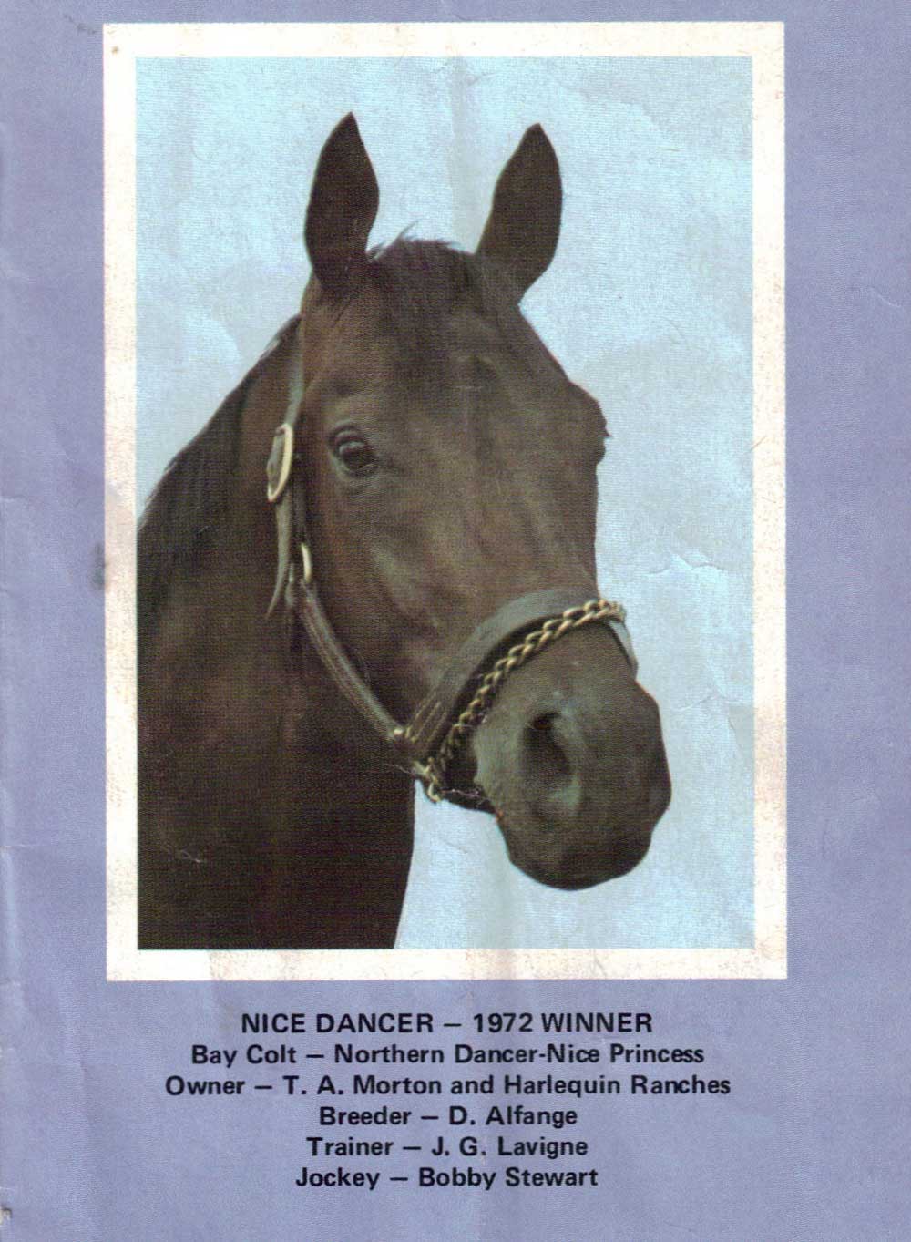 Nice Dancer. 1972 Manitoba Derby winner. 