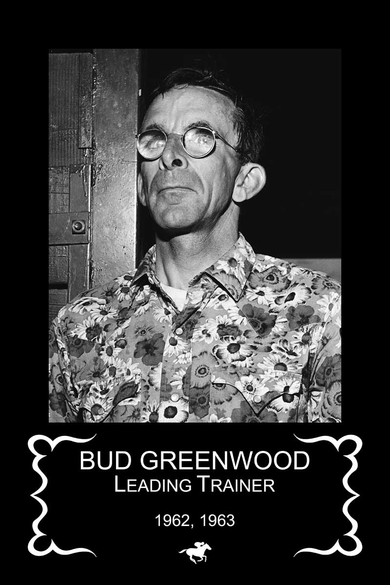 Bud Greenwood. Leading trainer at ASD in 1962 and 1963.