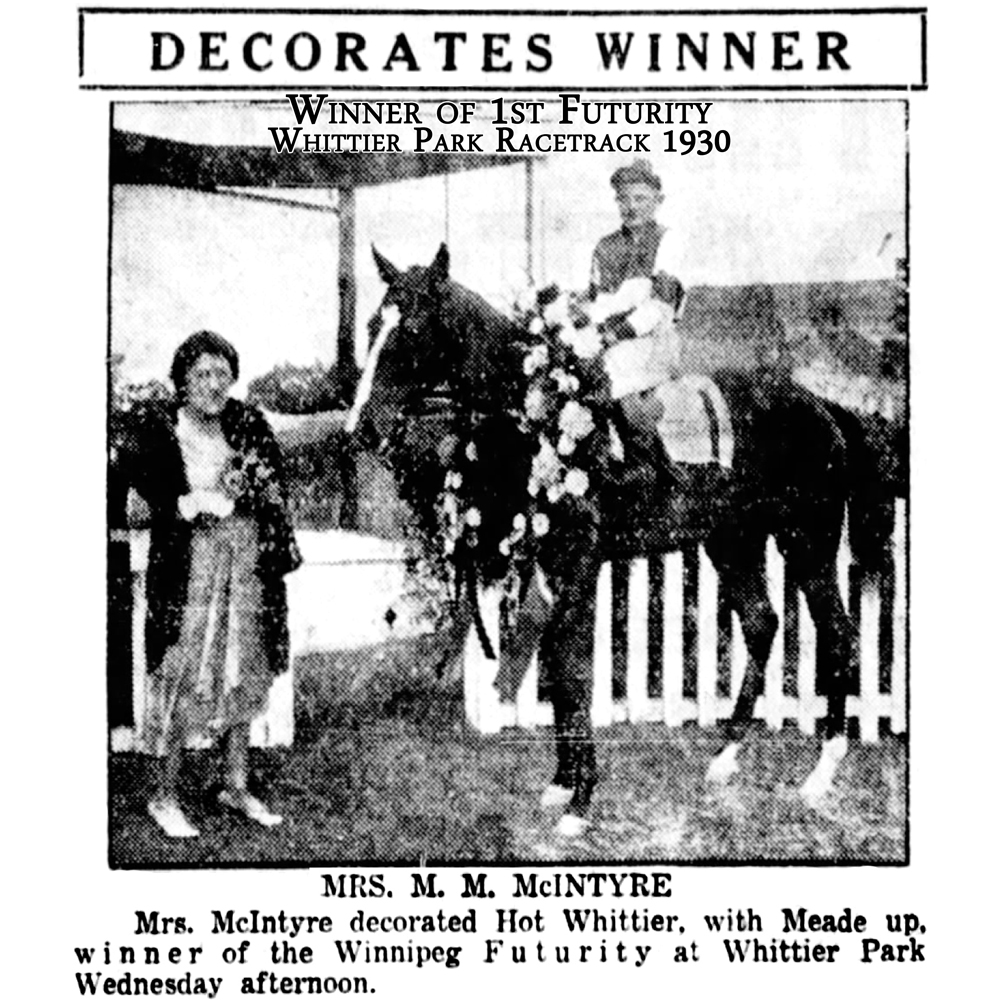 First ever winner of the Winnipeg Futurity. Hot Whittier. 1930.